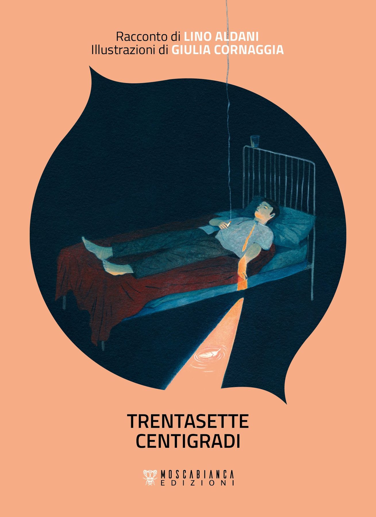Copertina del libro 'Trentasette centigradi' edito da Moscabianca Edizioni.
      Illustrazione ad acrilico di un uomo sdraiato su un letto con una sigaretta accesa all'interno di una silhouette a goccia, da cui filtra un raggio di luce su una piuma